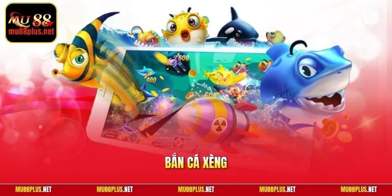 Bắn cá xèng
