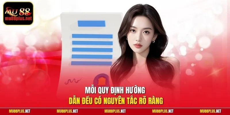 Mỗi quy định hướng dẫn đều có nguyên tắc rõ ràng