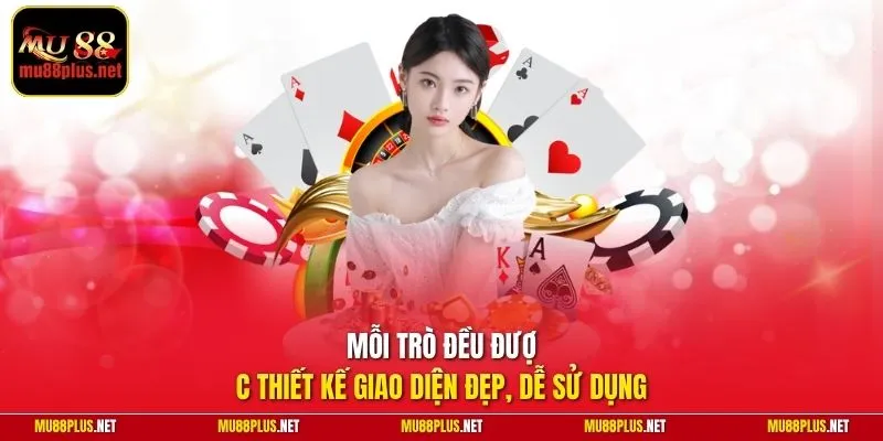 Mỗi trò đều được thiết kế giao diện đẹp, dễ sử dụng