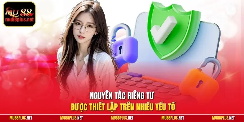 Nguyên tắc riêng tư được thiết lập trên nhiều yếu tố