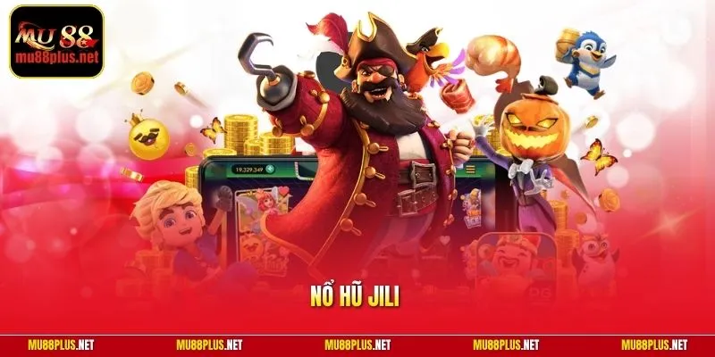 Nổ hũ Jili