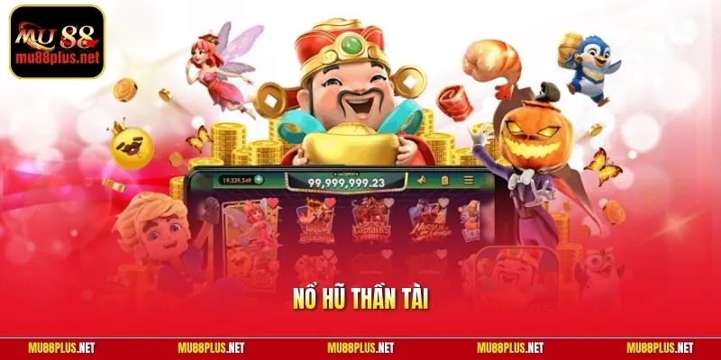 Nổ hũ Thần Tài